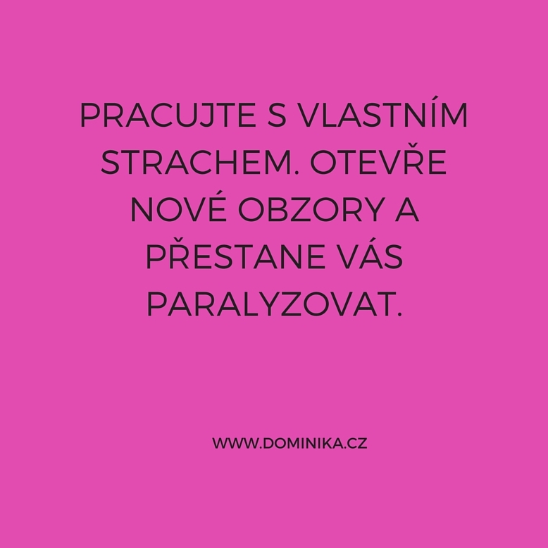 Pracujte s vlastním strachem - upraveno